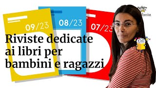 4 riviste sui libri per bambini e ragazzi [upl. by Dnalhsa]