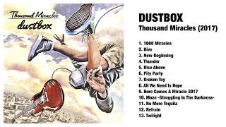 DUSTBOX  Thousand Miracles  Full Album  2017  HQ [upl. by Inor160]