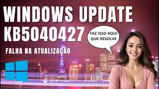 Erro ao Instalar Atualização KB5040427 Windows 10 [upl. by Francois]