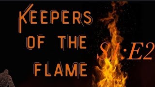 Keepers of the Flame⭐️🏹 S1E2  Consider thisBe careful pissing God off❗️ spiritualawakening [upl. by Euqinwahs738]