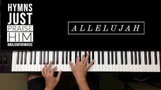 Allelujah Hallelujah Hymn  BMajorForMusic [upl. by Notslah]