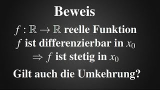 Jede differenzierbare Funktion ist stetig  Beweis Analysis [upl. by Folberth483]