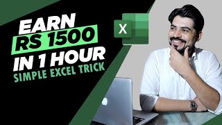 Excel Trick to earn Rs1500 in just 1 hour [upl. by Erodisi]