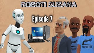 ROBOTI SUZANAEpisode 7 [upl. by Ashbey]