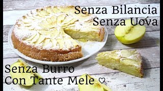 Torta alle Mele Senza Bilancia allAcqua Con Tante Mele  Francesca Sugar Art [upl. by Fretwell]