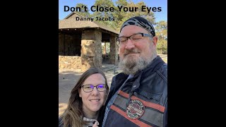 quotDont Close Your Eyesquot Cover of Keith Whitley by Danny Jacobs [upl. by Lubbi]