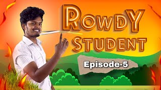 🔥Rowdy student 📚  Episode5  Tamil  Veppam kuchi  Nandha veppamkuchi [upl. by Alakim502]