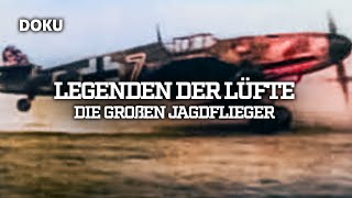 Legenden der Lüfte – Die großen Jagdflieger 2 Weltkrieg Doku Originalaufnahmen Luftwaffe [upl. by Frager]