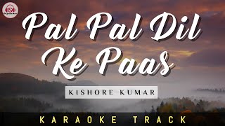 PAL PAL DIL KE PAAS  KARAOKE TRACK  Unplugged  Kishore Kumar  Dharmendra [upl. by Akenot]