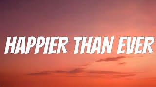 Billie Eilish  Happier Than Ever Lyrics [upl. by Yhtac]