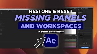 After Effects Reset amp Restore Missing Panels amp Workspaces  Adobe After Effects Tutorial [upl. by Tiossem]