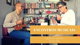 Webster Santos e Celso Sim  Conselheiro [upl. by Shaum]