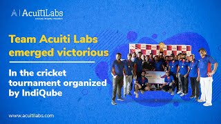 Acuiti Labs won the IndiQube Cricket League [upl. by Ttihw]