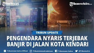 Genangan Air Rendam Ruas Jalan Kota Kendari Sejumlah Pengendara Nyaris Terjebak Banjir [upl. by Auguste]