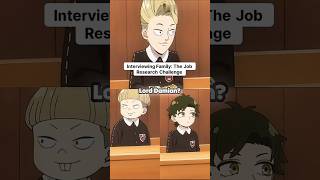 Interviewing Parents Jobs Challenge spyxfamily loidforger anyaforger yor damian edits anime [upl. by Pavyer]