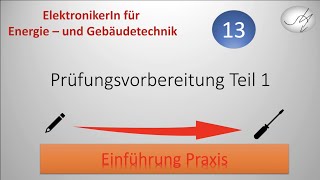 Praxisteil Einführung in die praktische Gesellenprüfung Teil 1 Energie und Gebäudetechnik [upl. by Eineg]