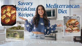 Mediterranean Diet Savory Breakfast Ideas  HighProtein Quick amp Easy Recipes VeganGF Options [upl. by May]