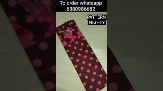 PATTERN NIGHTY TO ORDER WHATSAPP 6380986682 nighties nightwear chennai nighty nightdress women [upl. by Yoj]