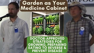 Garden as Your Medicine Cabinet Prevent amp Reverse Disease Naturally [upl. by Airtemak]