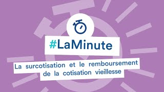 LaMinuteArtistesAuteurs – La surcotisation et le remboursement de la cotisation vieillesse [upl. by Brook]