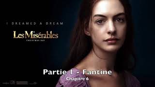 Livre audio  Les Misérables  Partie 1 Fantine  Chapitre 6 [upl. by Carolann563]