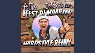 Alle Idioten Hardstyle Remix [upl. by Eeslek]