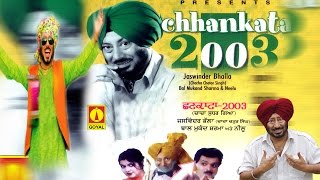 Jaswinder Bhalla  Chhankata 2003  Goyal Music Punjabi Comedy [upl. by Idelia438]