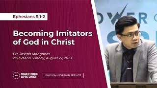 Ptr Joseph Mangahas  “Becoming Imitators of God in Christ” [upl. by Aigneis]