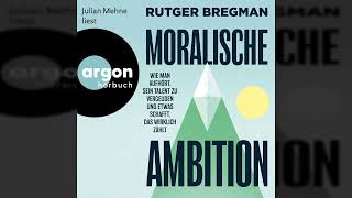 Rutger Bregman  Moralische Ambition  Wie man aufhört sein Talent zu vergeuden und etwas schafft [upl. by Giule666]