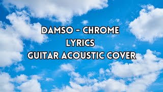 DAMSO CHROME Paroles Lyrics Cover Pop version [upl. by Nomyt]