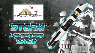 Storm Lightsaber from Padawan Outpost Review With Stoney Magnum [upl. by Eyssej]