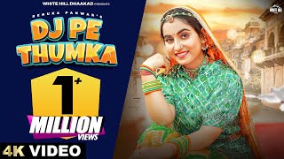 RENUKA PANWAR  DJ Pe Thumka Official Video  Arvind  Soubhagya  Latest Haryanvi Song 2024 [upl. by Celisse601]