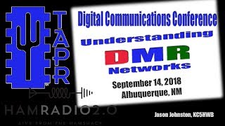 Understanding DMR Networks  TAPR DCC 2018 [upl. by Macdonald972]