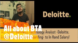 Deloitte Business Technology Analyst  All About Deloitte BTA Freshers Recruitmentto Onboarding [upl. by Eniamzaj]