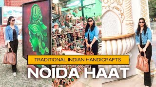 Noida Haat Tour Vlog  Indian Handicrafts  Famous Place To Visit In Noida [upl. by Teplitz223]