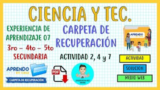 📕CARPETA DE RECUPERACIÓN RESUELTA DE CIENCIA Y TECNOLOGIA EXPERIENCIA 07 PARA 3° Y 4° SECUNDARIA [upl. by Tamqrah923]