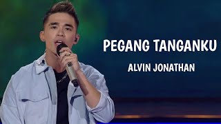 Alvin Jonathan  Pegang Tanganku Nosstress  LirikLagu  XFactor  GalaShow [upl. by Tiraj829]