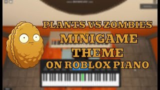 PvZ Minigame Theme Loon Boon on Roblox Piano [upl. by Marquet]