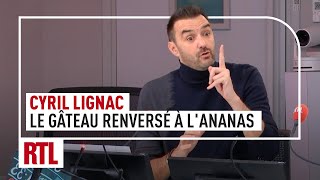 Cyril Lignac  le gâteau renversé à lananas [upl. by Aihsat]