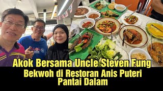 Akok Bersama Uncle Steven Fung Bekwoh di Restoran Anis Puteri Pantai Dalam  MakananTradisi Kelantan [upl. by Nahtahoj]