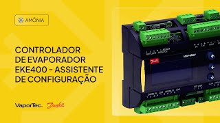 Controlador de Evaporador EKE400  Assistente de Configuração [upl. by Solracsiul]