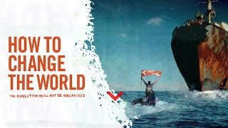 quotHow to Change the World Trailer  International [upl. by Mckay]