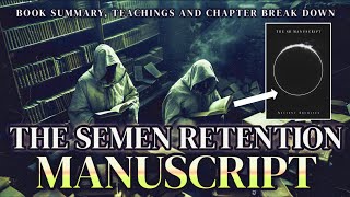 The Semen Retention Manuscript  Official Book Summary [upl. by Ursula]