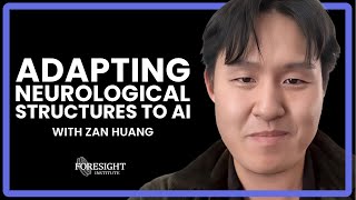 Zan Huang  Adapting Neurological Structures to AI [upl. by Nekcarb933]