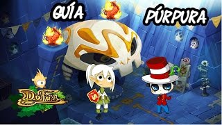 DOFUS  GUÍA DOFUS PÚRPURA 3 [upl. by Farro]