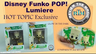 Disney Funko POP Lumiere 93 HOT TOPIC EXCLUSIVE and comparison UNBOXING and REVIEW HE Glows [upl. by Edme]