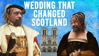 The Wedding that Changed Scottish History [upl. by Pence]