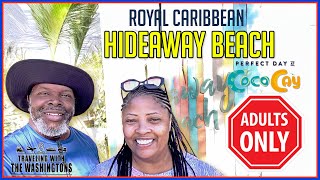 Royal Caribbean  Hideaway Beach  ADULTS ONLY  CoCoCay [upl. by Gnud]