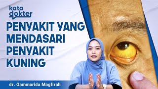 Penyebab Dan Gejala Penyakit Kuning Bisa Mematikan  Solusi Penyakit [upl. by Ecirtap265]