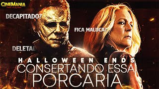 COMO CONSERTAR HALLOWEEN ENDS Michael Myers DECAPITADO e LAURIE STRODE PORRADEIRA [upl. by Eenttirb]